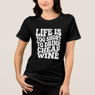 Leven Is Te Kort Wijn T-shirt - Trendy Cadeau T-sh
