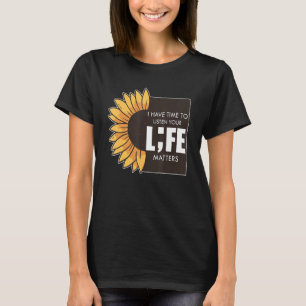 Leven is van belang voor de geestelijke gezondheid t-shirt