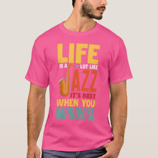 Leven is veel als jazz grappige saxofoon jazzmuzie t-shirt