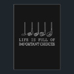 Leven Is Vol Belangrijke Keuzes Golf Kaart<br><div class="desc">Leven Is Vol Belangrijke Keuzes Golf</div>