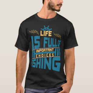 Leven Is Vol Grappige Keuzes – Grappige Vissen T-shirt