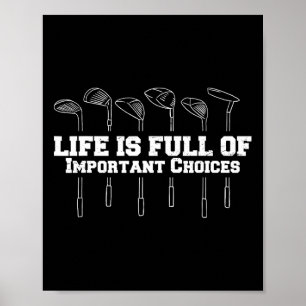 Leven Is Vol Van Belangrijke Keuzes Golfclub Grapp Poster