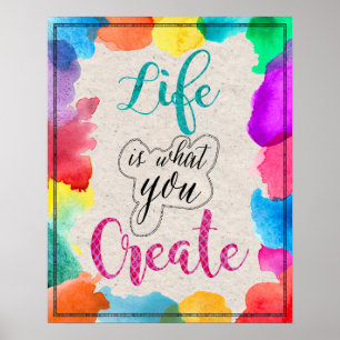 Leven is wat je maakt Kleurrijke inspiratie Kunst Poster
