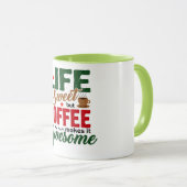 Leven is Zoete Koffie Humor Mok (Voorkant rechts)