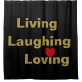 Leven, lachen, liefdevolle douchergordijn douchegordijn (Voorkant)