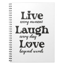 Leven, lachen, liefhebben - drie mooie woorden notitieboek