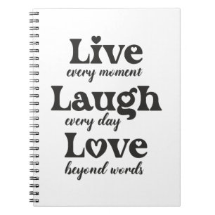 Leven, lachen, liefhebben - drie mooie woorden notitieboek