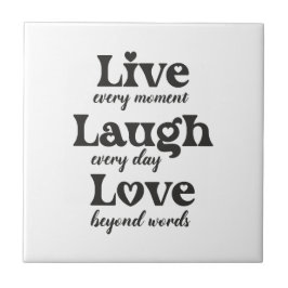 Leven, lachen, liefhebben - drie mooie woorden tegeltje