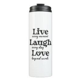 Leven, lachen, liefhebben - drie mooie woorden thermosbeker