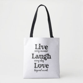 Leven, lachen, liefhebben - drie mooie woorden tote bag