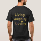 Leven, lachen, liefhebben t-shirt (Achterkant)