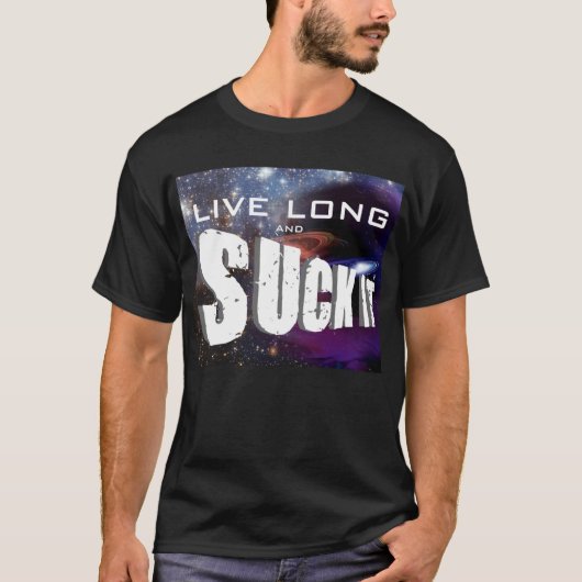 leven lang en zuig het t-shirt op (Voorkant)