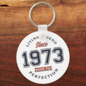 Leven Legend 1973 Leeftijd tot perfectie Sleutelhanger (Voorkant)