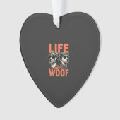 Leven Liefde Woof Hond Liefhebber Ornament (voorkant)