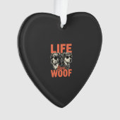 Leven Liefde Woof Hond Liefhebber Ornament (voorkant)