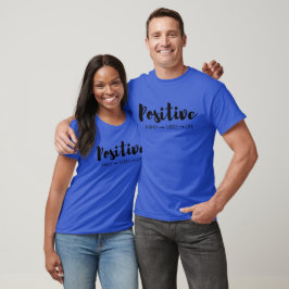 Leven met positieve geest, vibes en leven t-shirt