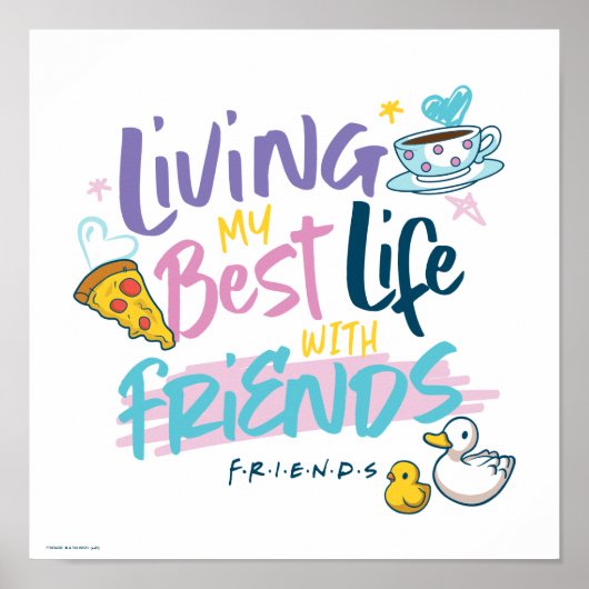 Leven mijn beste leven met FRIENDS™ Poster (Voorkant)