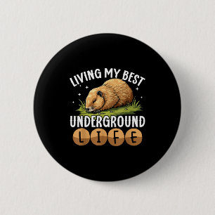 Leven Mijn Beste Ondergrondse Leven Grappige Dag V Ronde Button 5,7 Cm