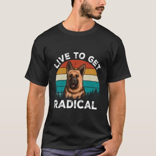 Leven om radicale Ger Shepherd te krijgen T-shirt (Voorkant)