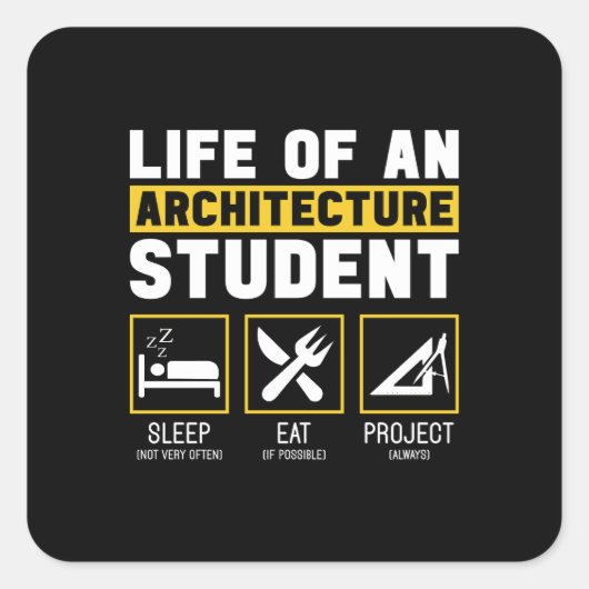 Leven op een Architectuur Student Architect Job Vierkante Sticker (Voorkant)