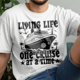 Leven op zijn gemak, één cruise per keer, gezinsva t-shirt