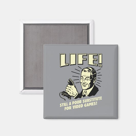 Leven: Slecht substituut voor videogames Magneet (Voorkant / Achterkant)