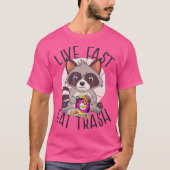 LEVEN SNEL EAT TRASH Funny Raccoon Meme Eetsen T-shirt (Voorkant)