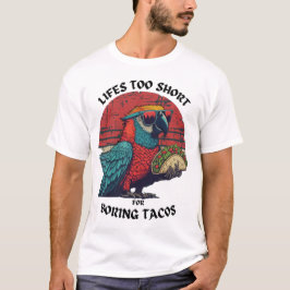 Leven te kort voor saaie tacos retro zonsondergang t-shirt