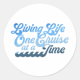 Leven van de ene naar de andere cruise ronde sticker