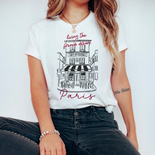 Leven van de Franse droom Parijs T-shirt