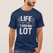 Leven van de parkeerpartij t-shirt (Voorkant)