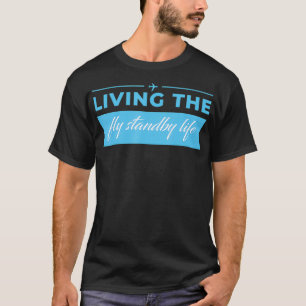 Leven van de piloot van de vlucht in de stand-byvl t-shirt