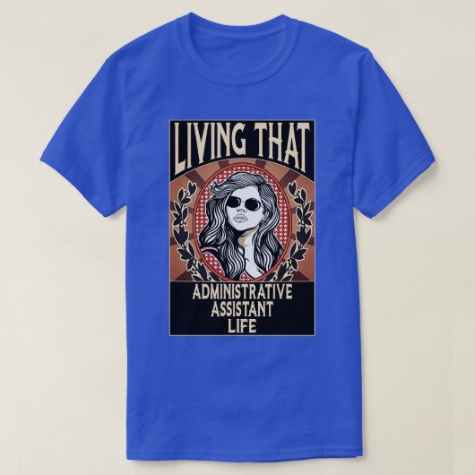 Leven van die administratief assistent-levensverze t-shirt (Design voorkant)