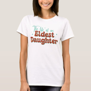 Leven van een Oudste Dochter Mode Meisjes T-shirt