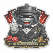 Leven van het High Roller Afvalbak Leven - Afvalba Sticker (Voorkant)