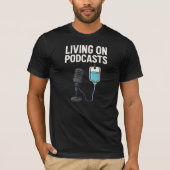 Leven Van Podcasts T-shirt (Voorkant)