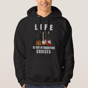 Leven zit vol met belangrijke keuzes Gitaar Premiu Hoodie