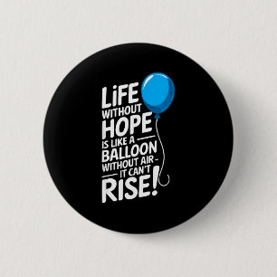 Leven Zonder Hoop Ballon Motivatie Inspanning Ronde Button 5,7 Cm