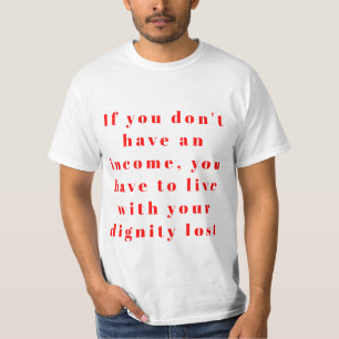 Leven zonder inkomen betekent vaak t-shirt