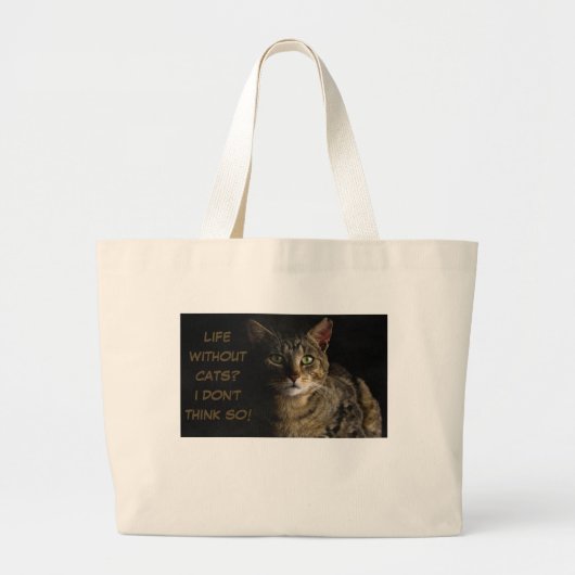 Leven zonder katten? Ik denk het niet. Grote Tote Bag (Voorkant)
