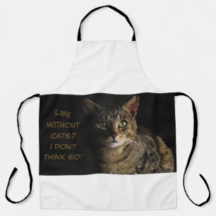 Leven zonder katten? Ik denk het niet. Schort