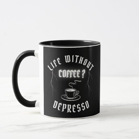 Leven zonder koffie? Depresso Mok (Links)