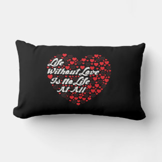 Leven zonder liefde is helemaal geen leven kussen