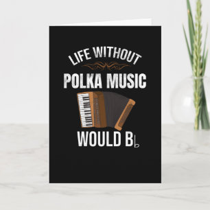 Leven Zonder Polka Muziek   Accordeon Polka Danser Kaart