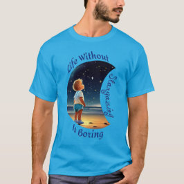 "Leven zonder sterrenkijken is saai" T-shirt