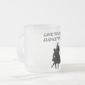 LEVEND AAN DANS, DANK OM TE LEVEN MATGLAS KOFFIEMOK (Voorkant links)