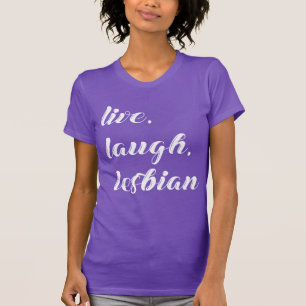levend lach lesbienne t-shirt