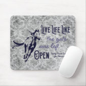 Levend leven alsof de poort open bleef muismat (Met muis)