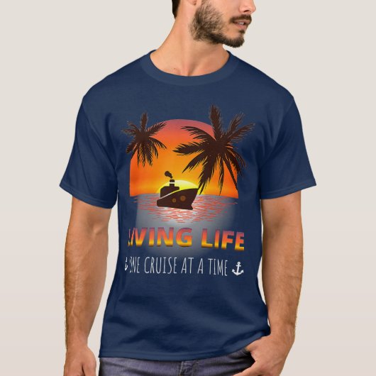 Levend leven één kruising per keer grappige cruise t-shirt (Voorkant)