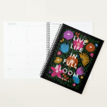 Levend leven in bloemen bloemen bloemen bloemen |  planner<br><div class="desc">Deze prachtige, kleurrijke planner is voorzien van een handgetekend bloemontwerp in magenta / fuchsia roze, oranje, goudgeel, paars, blauw en groen boven een aangepaste kleur achtergrond (zwart weergegeven). De afspeelbare, moderne tekst luidt: "Leef het leven in volle bloei" in wit, en een tekst-sjabloon is inbegrepen voor personalisatie, waardoor dit een...</div>